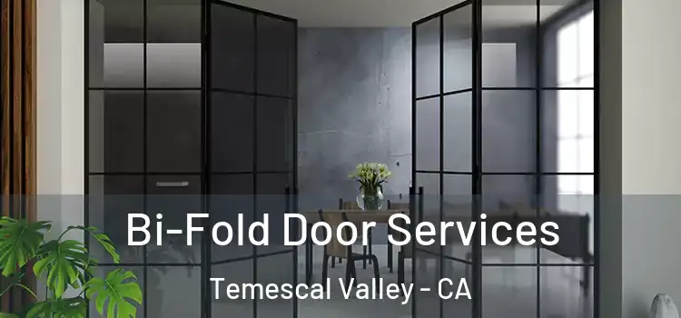  Bi-Fold Door Services Temescal Valley - CA