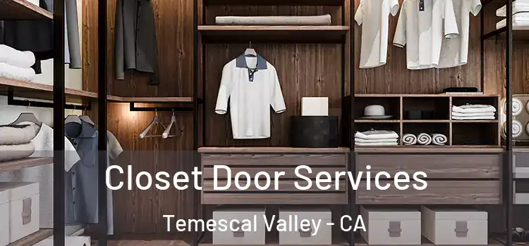  Closet Door Services Temescal Valley - CA