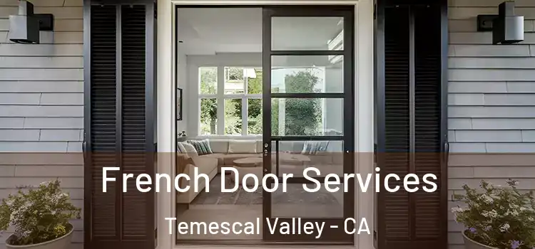  French Door Services Temescal Valley - CA