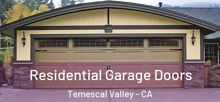  Residential Garage Doors Temescal Valley - CA